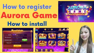 Aurora Game how to registerhow to installauroragame earnmoneyonline [upl. by Gove]