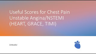 Scores for Chest Pain Unstable AnginaNSTEMI HEART GRACE TIMI [upl. by Ayidah701]