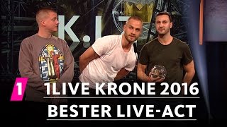 Bester LiveAct KIZ  1LIVE Krone 2016 [upl. by Heyward]