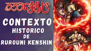 Rurouni Kenshin  CONTEXTO HISTÓRICO [upl. by Dwight]