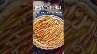 Crostata di mele senza uova e senza burro shorts [upl. by Kronick457]