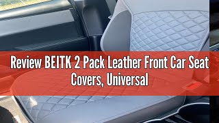 Review BEITK 2 Pack Leather Front Car Seat Covers Universal Sideless Car Seat Protectors with Stora [upl. by Glaser]