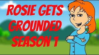 Rosie Gets Grounded Season 1 [upl. by Dannel]