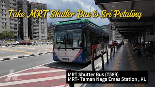 【2024 🇲🇾KLwalks】 搭乘捷運配套公交巴士 Walk tour And Take MRT Shutter Bus to Sri Petaling sripetaling [upl. by Lamberto776]