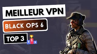 VPN POUR BLACK OPS 6 🔥 Les 3 Meilleurs VPN pour COD Black Ops 6 ✅ Lobby de Noob Ping [upl. by Anned697]