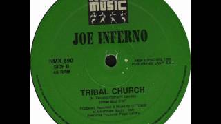 Joe Inferno  Tribal Church [upl. by Noral]