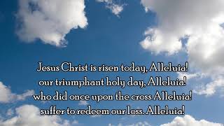 Jesus Christ is Risen Today Hymn with lyrics [upl. by Armelda]