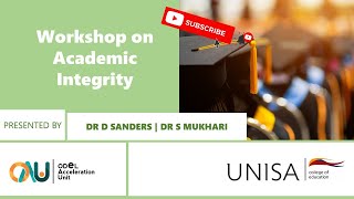 Workshop on Academic Integrity BY Dr D Sanders amp Dr S Mukhari [upl. by Gillie965]