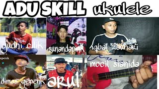 ADU SKILL UKULELE  dimas gepenk sunandapinkarulmocil sianida Yudhi cilik Iqbal zauhari [upl. by Geithner503]