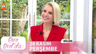 Esra Erolda 28 Kasım 2024  Tek Parça [upl. by Midian437]