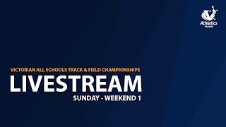 🔴 2019 Victorian All Schools Track amp Field Championships Livestream  Sunday Weekend 1 [upl. by Eceinert546]