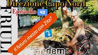 EP 43  Zita prova il Tandem in Friuli [upl. by Hatokad769]