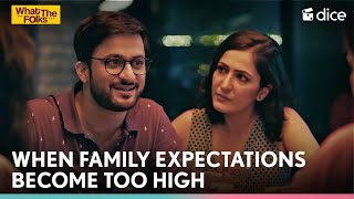 Dice Media  When Family Expectations Become Too High  What The Folks ft Veer Rajwant Singh [upl. by Laefar982]