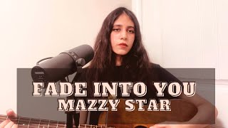 Fade Into You  Mazzy Star Cover [upl. by Eppilihp]