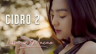 Cidro 2  Cover by Lissa in Macao [upl. by Eelime101]