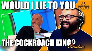 Bob Mortimer the Cockroach King  Would I Lie to You REACTION [upl. by Pauletta]