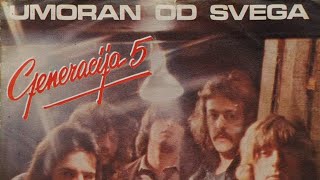 GENERACIJA 5  A Umoran Od Svega ©1980  Vinyl SP [upl. by Enyad]