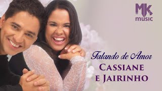 Cassiane e Jairinho  Força do Amor [upl. by Chuu]