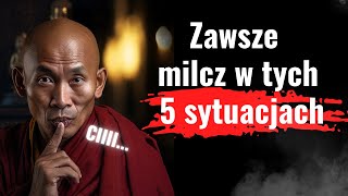 5 sytuacji w których trzeba milczeć☸️Potężna moc ciszy Kiedy milczenie pomaga stać się mądrzejszym [upl. by Safko]