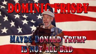 Maybe Donald Trump Is Not All Bad  A Comic Take on Trumps Legacy livemusic comedy [upl. by Aisereht]