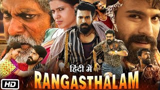 Rangasthalam 2018 Full HD Movie in Hindi Dubbed  Ram Charan  Samantha  Jagapathi Babu  Review [upl. by Kerstin]