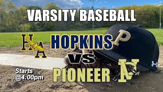 Varsity Baseball Hopkins Academy vs Pioneer  May 6 2024 [upl. by Ahsilek]