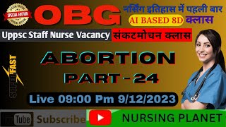 Abortion  Lactation  Puerperium  Mechanism of Labour  UPPSC  NORCET  Aiims  DSSSB  CHO [upl. by Armington]