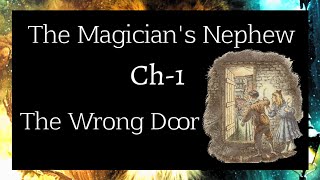 The Magicians Nephew  Chapter  1 Summary  The Wrong Door  The Chronicles Of Narnia  Hindi [upl. by Ahsakat]