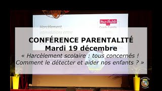 Conférence parentalité du mardi 19 décembre sur le Harcèlement scolaire [upl. by Mehitable]