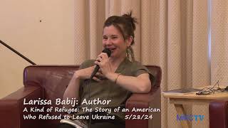 Ukraine Refugee Author Larissa Babij 5282024 [upl. by Sakmar]