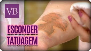 Como Esconder Tatuagem com Maquiagem  Você Bonita 061217 [upl. by Adelaja]