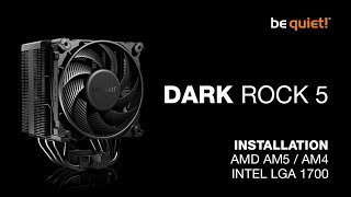 Installation Dark Rock 5 AMD AM5  AM4 Intel LGA 1700  be quiet [upl. by Kieran38]