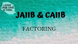 What is FACTORING and how it functionsJAIIBCAIIB Concept Explained in tamillearninsideout [upl. by Ailehpo113]