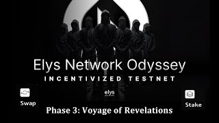 Elys Network Odyssey Incentivized Testnet Phase 3 Voyage of Revelations [upl. by Fruin]