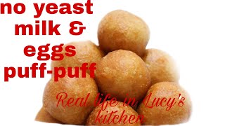 Puff Puff Recipe With Milk And Eggs No Yeast under 10minutes [upl. by Iblehs]