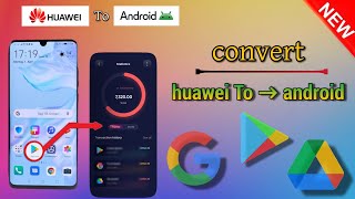 convert huawei to android phone  install google services on huawei [upl. by Pry628]