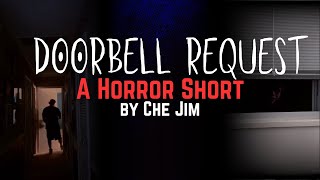 Doorbell Request A Horror Short [upl. by Buehler]