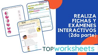 COMO HACER FICHAS Y EXÁMENES INTERACTIVOS  TUTORIAL TOPWORKSHEETSPARTE 2 [upl. by Erehpotsirhc]