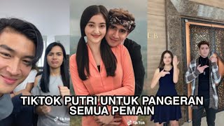 TIKTOK PEMAIN PUTRI UNTUK PANGERAN TERLENGKAP [upl. by Ronnica]