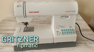 Gritzner Tipmatic 6152  DFT Nähmaschine  Vorstellung  Nähtinchen [upl. by Akvir605]