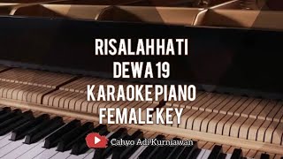 RISALAH HATI  DEWA 19  KARAOKE PIANO FEMALE KEY [upl. by Ahsaela]