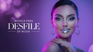 Música para Modelar en la Pasarela de Moda 2024 [upl. by Leirbaj106]