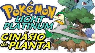 Pokémon Light Platinum Detonado  Parte 10  O Ginásio das Plantas [upl. by Ecirtak]