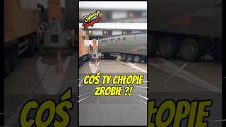 Coś Ty chłopie zrobił  truckdriverlife truckdriverjobs trucker [upl. by Carolan489]