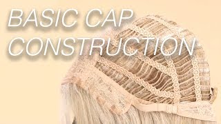 Basic Cap Construction  Wigs 101 [upl. by Sanbo]