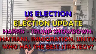 US Politics Election Extra Harris  Trump Showdown  Haitians Immigration Unity amp Strategies [upl. by Delcina]