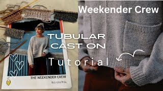 How To Knit the Tubular Cast On For the Weekender Crew Sweater easyknittingdesign [upl. by Aray715]