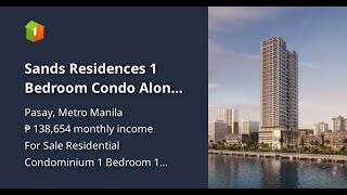 Sands Residences 1 Bedroom Condo Along Roxas Blvd [upl. by Xuerd]