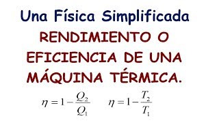 RENDIMIENTO O EFICIENCIA DE UNA MÁQUINA TÉRMICA [upl. by Hedveh787]