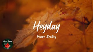 Ronan Keating  Heyday Lyric video [upl. by Rafaelle53]